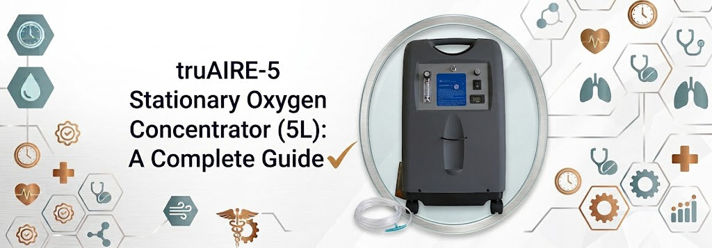 truAIRE-5 Stationary Oxygen Concentrator (5L): A Complete Guide
